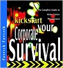 Kickstart Your Corporate Survival