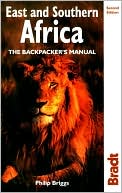East & Southern Africa: The Backpacker's Manual