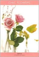 CHIC FLOWERS: NOTECARDS
