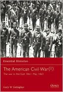American Civil War: The War in the Eastern Theater, 1861-1863 (Essential History Series)
