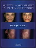 Ablative and Non-Ablative Facial Skin Rejuvination