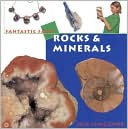Rocks and Minerals