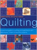 Quilting: A Practical Guide to Quilting and Patchwork with Techniques, Charts and Beautiful Projects