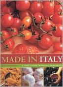 Made in Italy: A Cook's Guide to Italian Ingredients