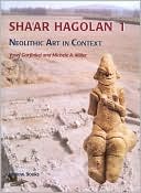 Sha'ar Hagolan: Neolithic Art in Context