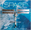 Space: The Final Frontier: A History of Space Exploration in Photographs