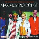 Maximum No Doubt: the Unauthorised Biography of No Doubt