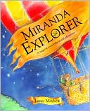 Miranda the Explorer: A Magical Round-the-World Adventure