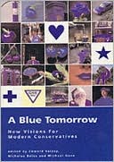 A Blue Tomorrow: New Visions from Modern Conservatives