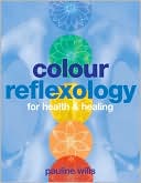 Color Reflexology: For Health & Healing