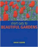 Short Cuts to Beautiful Gardens