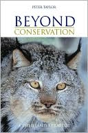 Beyond Conservation: A Wildland Strategy