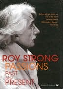 Passions Past and Present