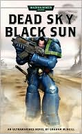 Dead Sky, Black Sun (Ultramarines Series)