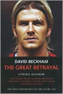 The Great Betrayal: The Inside Story of How Britain's Greatest Football Club Lost Their Greatest Player