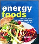 Energy Foods: 30 Energy Recipes -- Find Energy in Natural Foods -- Detox Your Diet