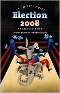 Election 2008: A Voter's Guide