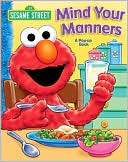 Sesame Street Mind Your Manners!: A Pop Up Book