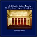 Nine Current Supreme Court Justices: Colorful Info for Curious Minds #3