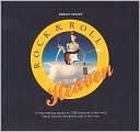 Rock & Roll Heaven: A Fascinating Guide to Musical Icons Who Have Joined the Great Gig in the Sky