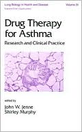 Drug Therapy for Asthma: Research and Clinical Practice