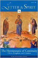 Letter and Spirit: The Hermeneutic of Continuity Christ, Kingdom and Creation