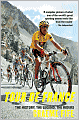 Tour de France: The History, the Legend, the Riders