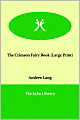The Crimson Fairy Book (Large Print)