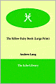 The Yellow Fairy Book (Large Print)