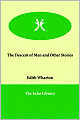 The Descent of Man and Other Stories