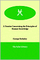 A Treatise Concerning The Principles Of Human Knowledge