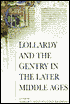 Lollardy and the Gentry in the Later Middle Ages