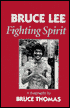 Bruce Lee: Fighting Spirit