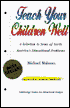 Teach Your Children Well: A Solution to Some of North America's Educational Problems