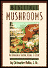Medicinal Mushrooms: An Exploration of Tradition, Healing, and Culture