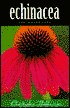 Echinacea: The Immune Herb!