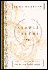 Simple Truths: Clear and Gentle Guidance on the Big Issues in Life