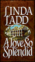 A Love So Splendid