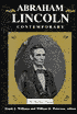 Abraham Lincoln: Contemporary: An American Legacy