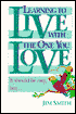 Learning to Live with the One You Love