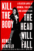 Kill the Body, the Head Will Fall: A Closer Look at Women, Violence, and Aggression