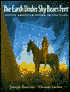 The Earth Under Sky Bear's Feet: Native American Poems of the Land
