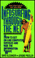 Infosurfing through the Net: How to Get on-Line Computer Services and Ride the Information Wave