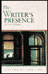 The Writer's Presence: A Pool of Essays