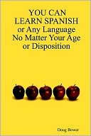 You Can Learn Spanish or Any Language No