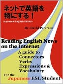 Reading English News On The Internet (Bilingual Japanese-English Edition)