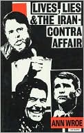 Lives, Lies and the Iran-Contra Affair
