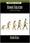 Human Evolution: A Guide to the Debates