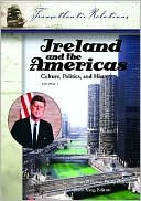 Ireland and the Americas [3 volumes]: Culture, Politics, and History