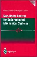 Non-linear Control for Underactuated Mechanical Systems